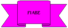 Nastro 1: FIABE
